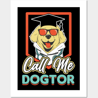 Call Me Dogtor Ph.D Study Dog Doctor Posters and Art